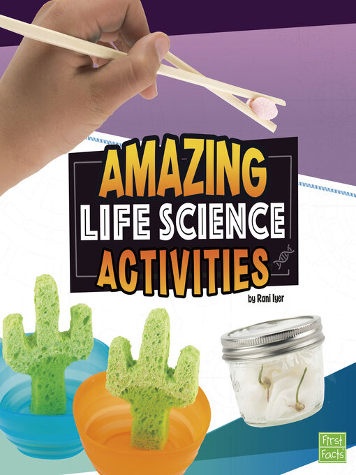 Title details for Amazing Life Science Activities by Rani Iyer - Available